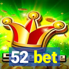 52 bet